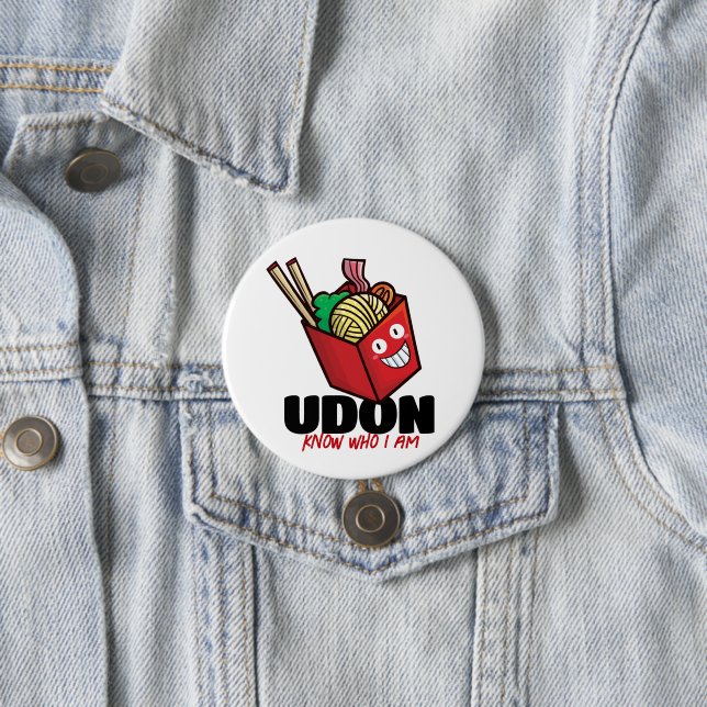 Customisable Udon know who i am 7.5 Cm Round Badge (In Situ)