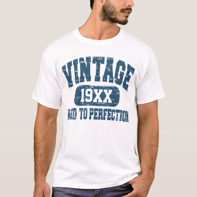Customisable Vintage Aged To Perfection T-shirts (Front)