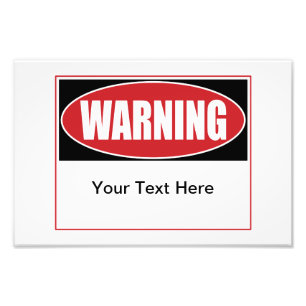 Customisable Warning Sign
