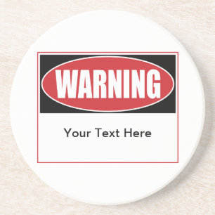 Customisable Warning Sign Coaster