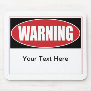 Customisable Warning Sign Mouse Pad