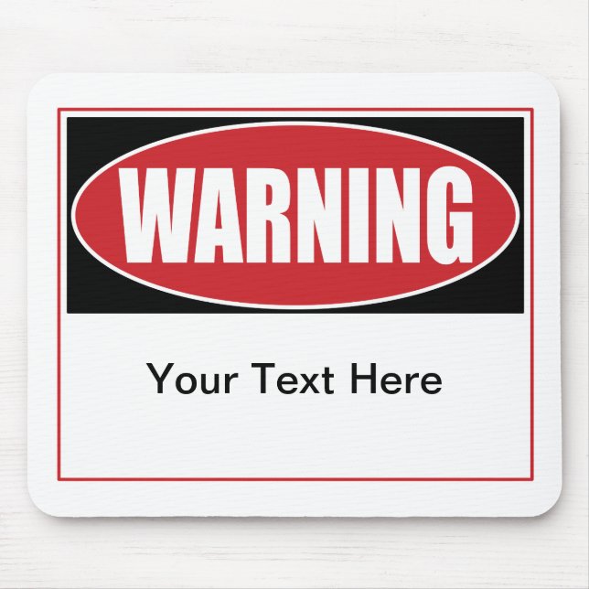 Customisable Warning Sign Mouse Pad (Front)