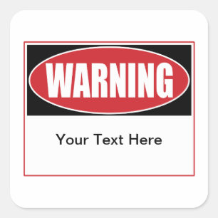 Customisable Warning Sign Square Sticker