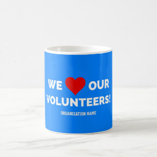 Customisable We Love Our Volunteers Coffee Mug