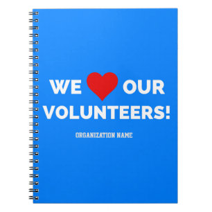 Customisable We Love Our Volunteers Notebook