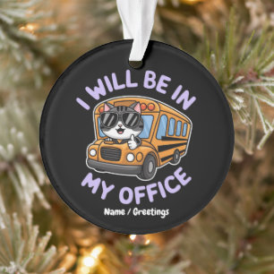 Customisable Will Be in My Office Cute Cat Driving Ornament