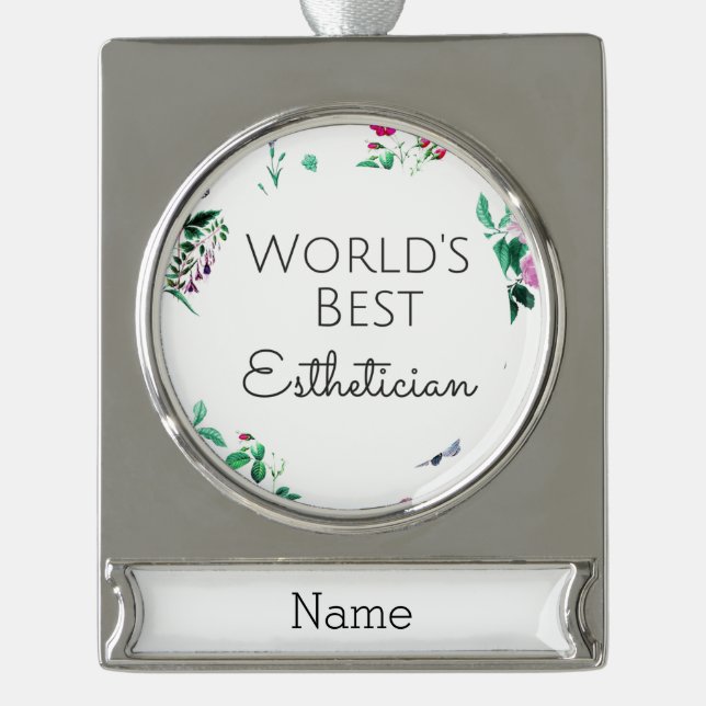 Customisable World's best aesthetician Silver Plated Banner Ornament (Front)
