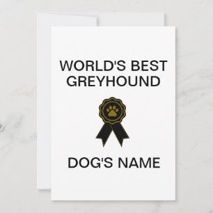 Customisable World's Best Greyhound Design Invitation