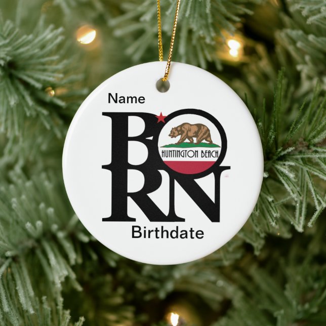 Customisation BORN Huntington Beach California Ceramic Ornament (Tree)