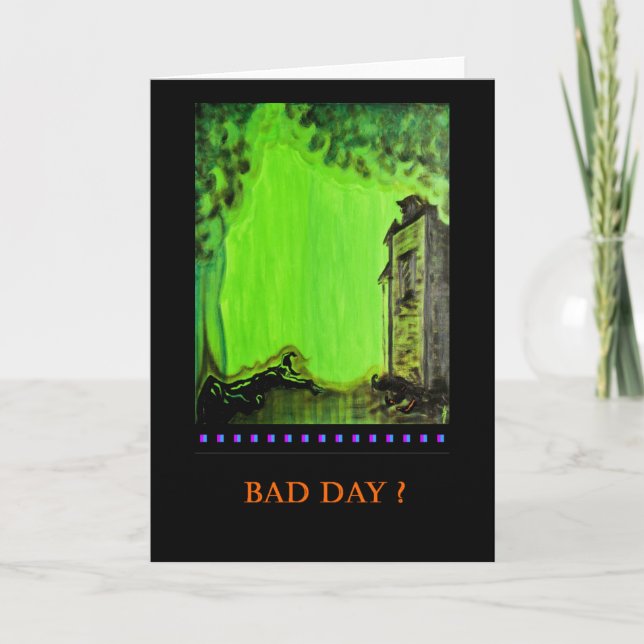 Customise: Bad Day? PedagogyGreetings Card (Front)