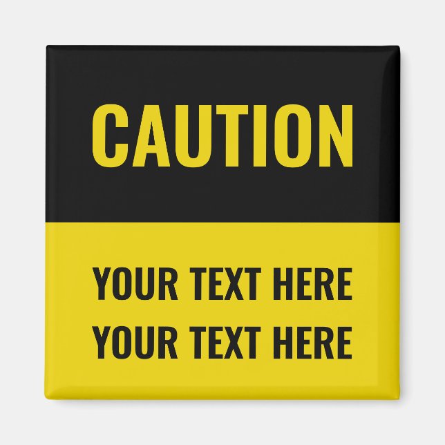 Customise Caution Sign yellow black Magnet (Front)