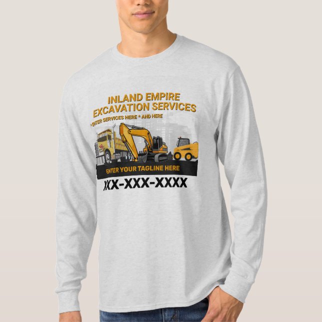 Customise Excavation General Contractor Constructi T-Shirt (Front)
