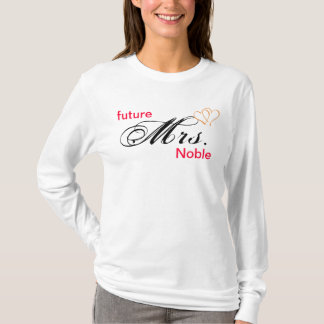 customise "future Mrs. -----" T-Shirt
