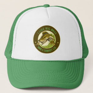 Customise I Like Big Bass And I Cannot Lie Fishing Trucker Hat