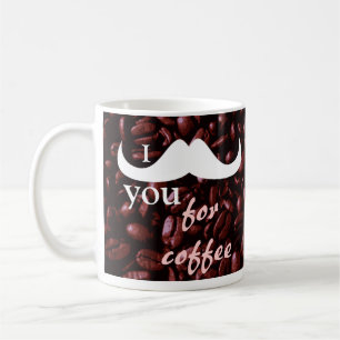 Customise I moustache you for coffee mug