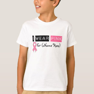 Customise I Wear Pink Ribbon Breast Cancer T-Shirt