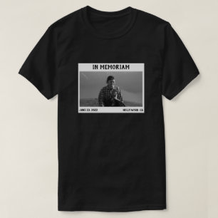 Customise Image In Memoriam T-Shirt