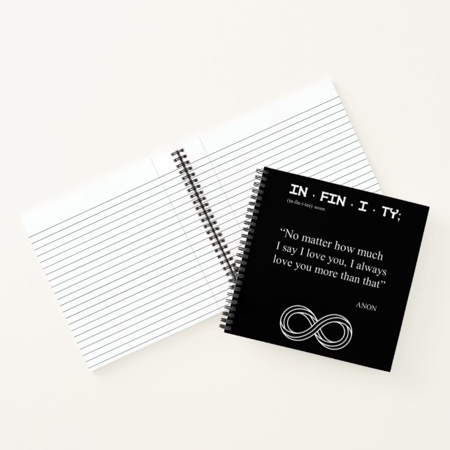 Customise INFINITY Love you more Definition SPIRAL Notebook (Inside)