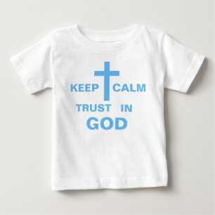 Customise Keep Calm Christian Shirts for Baby Boy