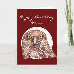 Customise Mum Funny Birthday Burrowing Owl Card
