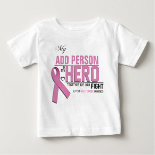 Customise MY HERO Baby Shirt:  Breast Cancer Baby T-Shirt