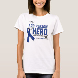 Customise MY HERO:  Colon Cancer T-Shirt