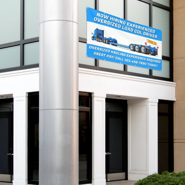 Customise Now Hiring  Oversized Load CDL Driver  Banner (Outside Building)
