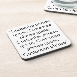 Customise phrase quote, elegant black white coaster