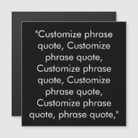 Customise phrase quote elegant black white magnet
