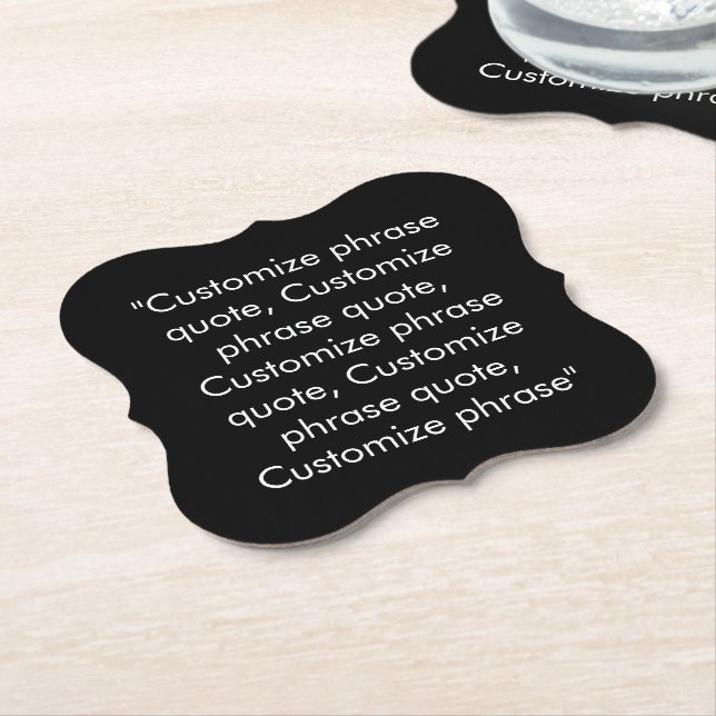Customise phrase quote elegant black white paper coaster (Angled)