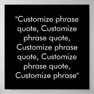 Customise phrase quote elegant black white poster