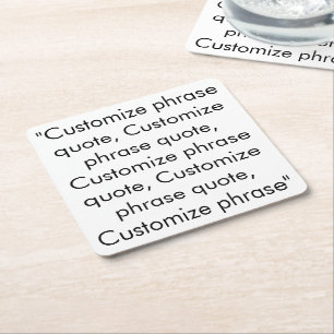 Customise phrase quote, elegant black white square paper coaster