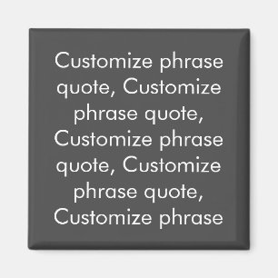 Customise phrase quote elegant charcoal grey white magnet