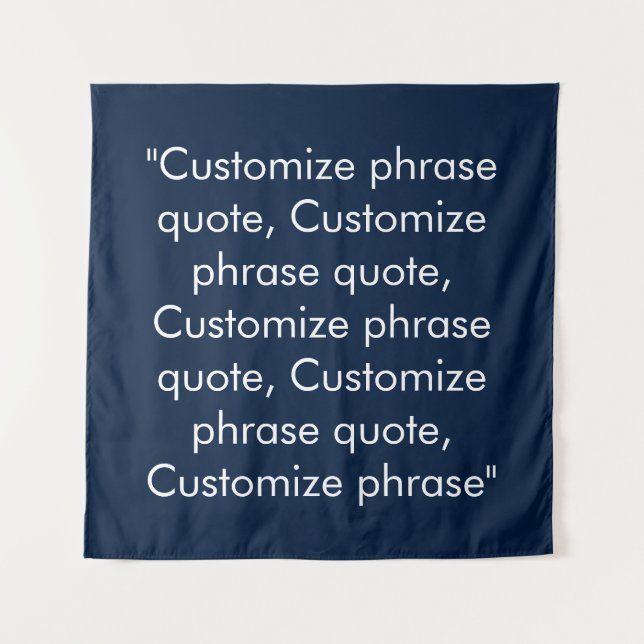 Customise phrase quote elegant navy blue white tapestry (Front)