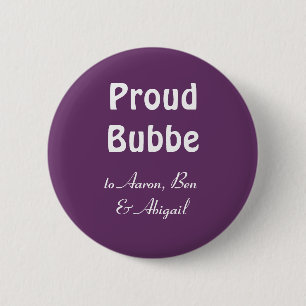 Customise!  Proud Bubbe 6 Cm Round Badge
