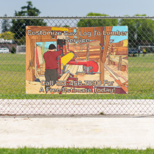 Customise Saw Log To Lumber Service Sign Banner