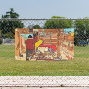Customise Saw Log To Lumber Service Sign Banner