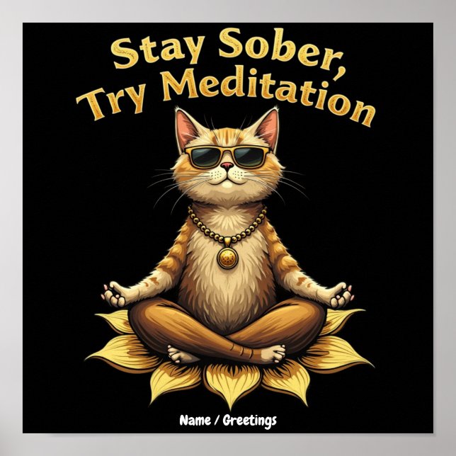 Customise Stay Sober Try Meditation Path to Win Poster (Front)