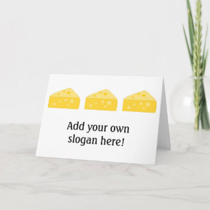 Customise this Big Cheese graphic Card