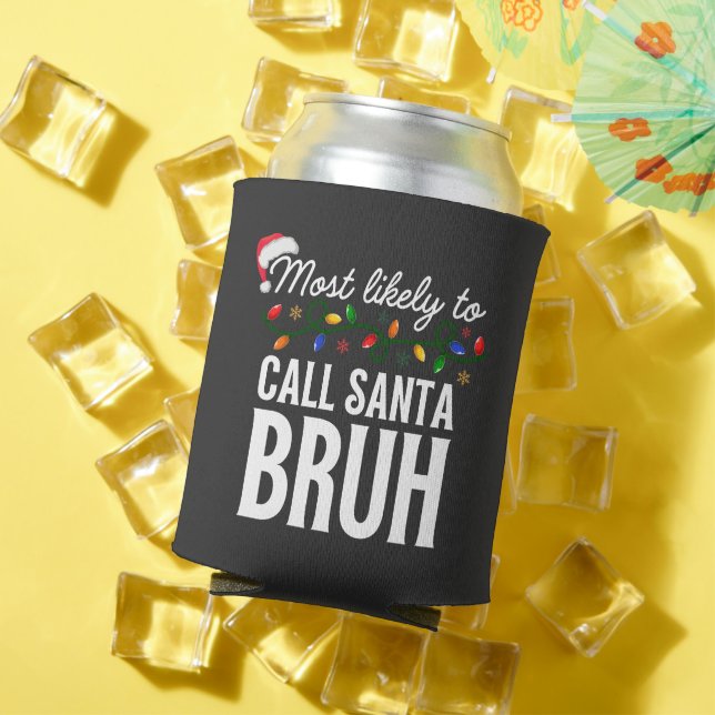 Customise This Design: Most Likely To Call Santa Can Cooler (In Situ Summer)