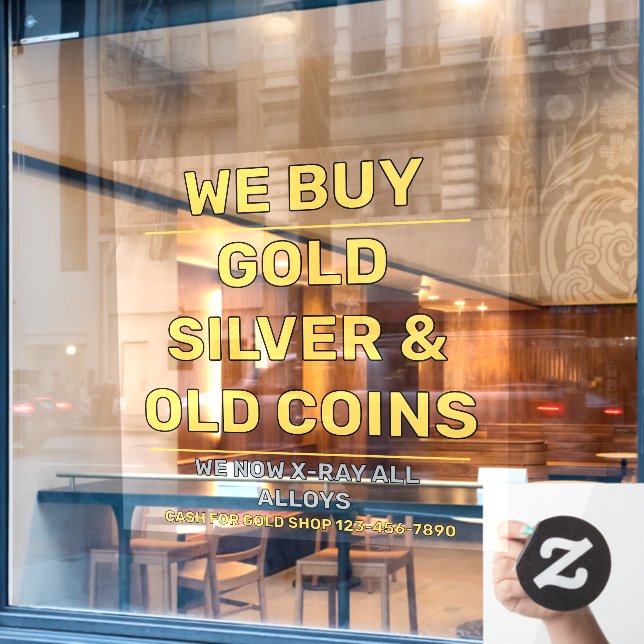 Customise We Sell Gold Silver Precious Metals Shop (Cafe Window)