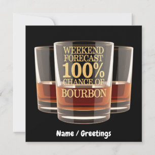 Customise Weekend Forecast 100% Chance of Bourbon  Invitation