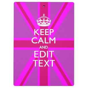 Customise Your Keep Calm Edit Text on Pink Union J Clipboard