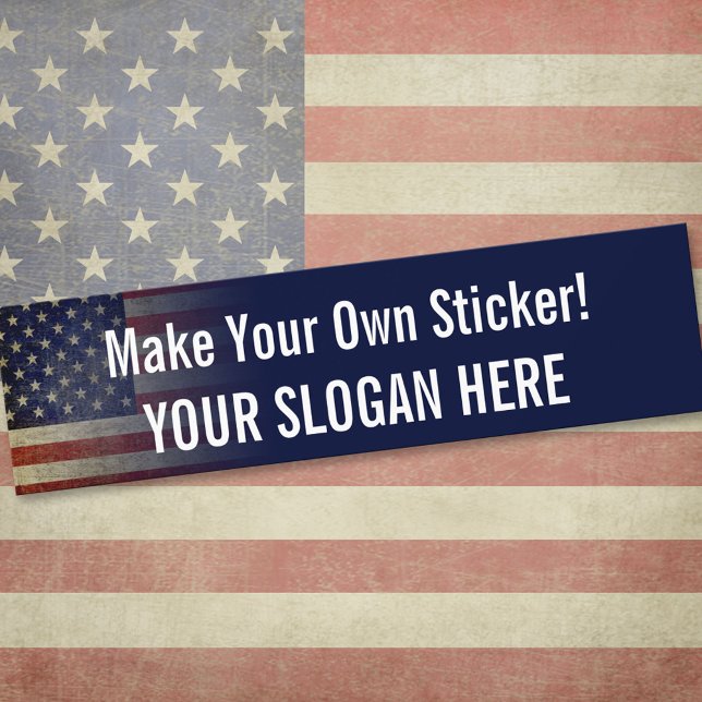 Customise Your Own Patriotic Bumper Sticker (Custom Bumper Sticker)