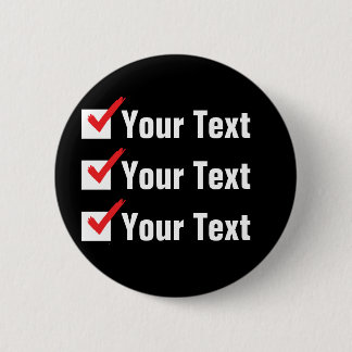 Customise Your Own Status - Personal Ad 6 Cm Round Badge