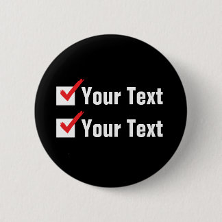 Customise Your Own Status - Personal Ad 6 Cm Round Badge