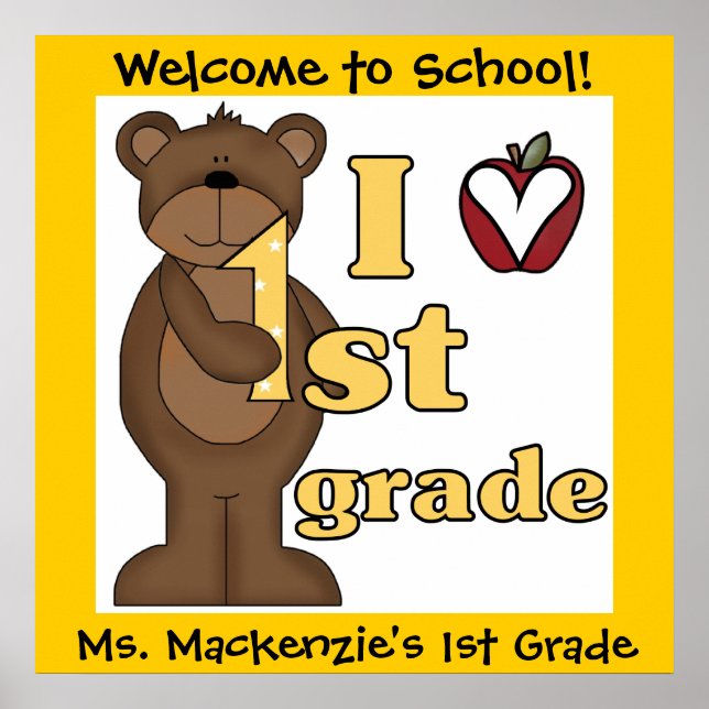 Customised Bear I Love 1st Grade Classroom Poster (Front)