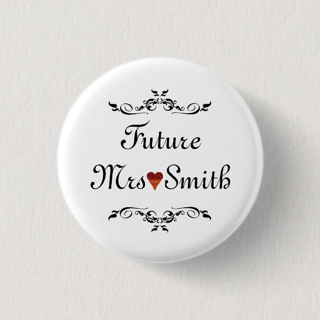 Customised Fun Floral Swirl Border Future Mrs 3 Cm Round Badge (Front)