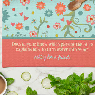 Customised Funny Wine Quote Floral Tea Towel