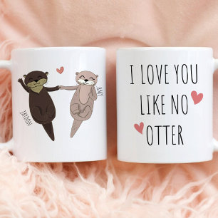 Customised I love you like no Otter Coffee Mug